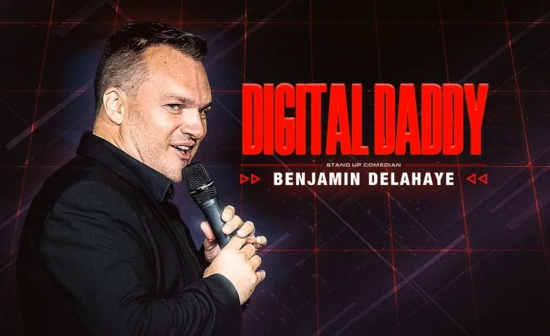 Digital Daddy, Stand-up von Benjamin Delahaye